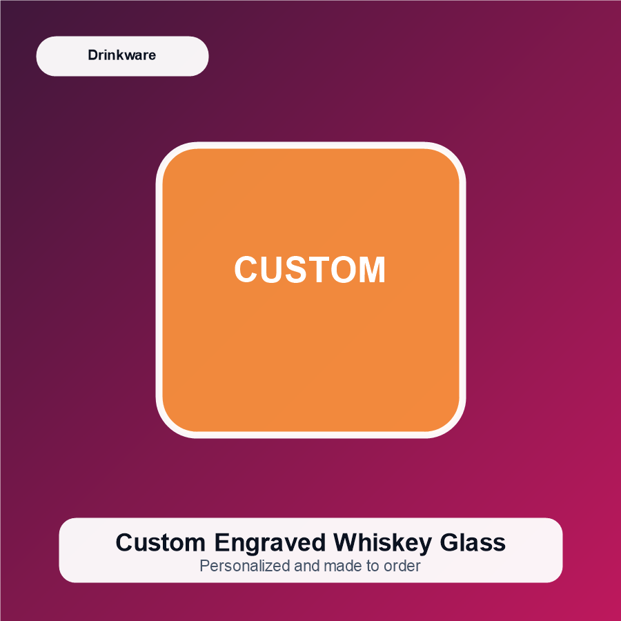 Custom Engraved Whiskey Glass